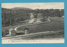 CPA 6 - La Gare Et Les Thermes CAMBO-LES-BAINS 64 - Cambo-les-Bains