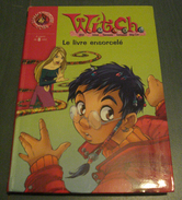 Bibl. ROSE N°1473 : WITCH 3 : Le Livre Ensorcelé - 2004 - Bon état + - Bibliothèque Rose