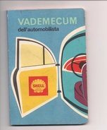 1625) 1964 Libro SHELL VADEMECUM AUTOMOBILISTA Nuovo Perfetto - Engines