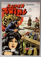 Super Swing N°32 Cap'tain Swing La Vengeance Du Tigre - Les Anges De L'ouest De 1984 - Mon Journal