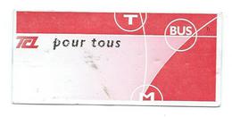 138 T - TICKET  TITRE DE TRANSPORT TCL LYON - BUS - TRAMWAY - MÉTRO - Europe