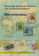Arbeitsgemeinschaft Deutsche Kolonien, Stempelkatalog 16. Auflage, 2003, Neu In Originalverpackung  Study Group... - Otros & Sin Clasificación