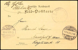 OKAHANDJA 15/3 04 (Ersttag Der Arge Type 6) Auf Feldpostkarte Nach Frankfurt Mit Ank.stpl  BFOKAHANDJA 15 / 3... - África Del Sudoeste Alemana