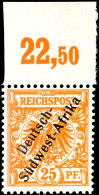 25 Pf. Krone/Adler, Postfrisches Luxusstück, Unsigniert, Vom Oberrand (Falz Im Rand), Mi. 750.-, Katalog: Ia... - Sud-Ouest Africain Allemand