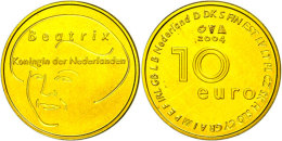 10 Euro, Gold, 2004, Niederländische Präsidentschaft Im EU Rat, KM 247, Schön 135, Im Holzetui Mit... - Autres & Non Classés