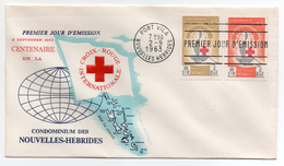 NOUVELLES-HEBRIDES - ENVELOPPE 1er JOUR - FDC - CENTENAIRE DE LA CROIX-ROUGE INTERNATIONALE - 1963 - - FDC