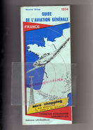 GUIDE AVIATION GENERALE- MAURICE DELAGE 1974- EDITIONS LAVAUZELLE LIMOGES--AIR WASTEELS AERODROME LILLE-LESQUIN- - Aerei