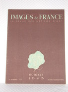 Revue "IMAGE DE FRANCE" De Octobre 1943 - N° 101 - La Revue Des Métiers D'Art - Innendekoration