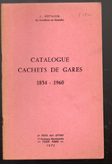 J POTHION Catalogue Cachets De Gare 1854-1960 (M4178) - France