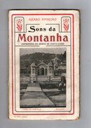 VIANA DO CASTELO -MONOGRAFIAS - SONS DA MONTANHA- Impressões Do Monte De Santa Luzia ( Autor Alvaro Pinheiro -1921) - Old Books