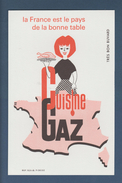 BUVARD  --  GAZ - La France Est Le Pays De La Bonne Table - Cuisine GAZ - Electricity & Gas