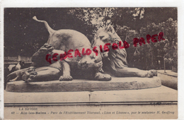 73 - AIX LES BAINS - PARC DE L' ETABLISSEMENT THERMAL- LION ET LIONNE PAR LE SCULPTEUR H. GEOFFROY - Aix Les Bains