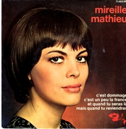 Disque 45 Tours MIREILLE MATHIEU "c'est Dommage" "c'est Un Peu La France" Etc... (BARCLAY 71468M) - Autres - Musique Néerlandaise