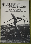 Revue Du Folklore De Champagne - N°65 - Avril 1979 - La Foudre Dans L'Aube, Hier Et Aujourd'hui - Champagne - Ardenne