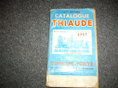 CATALOGUE  THIAUDE  1957 - Francia