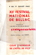 87 - BELLAC - PROGRAMME XIIE FESTIVAL -9 AU 17 JUILLET 1965- JEAN HUBERTY-ORCHESTRE PRAGUE-SIEGFRIED-DUTCH BALLET-BOSTON - Programs