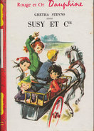 Susy Et Cie - De Gretha Stevns - Ed G.P. - Rouge & Or N° 160 - 1961 - Bibliothèque Rouge Et Or