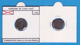 CARLOS II (1.665-1.700) 2 MARAVEDIS 1.684  COBRE  La Coruña   SC/UNC  Réplica   T-DL-12.000 - Proeven & Herslag