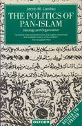 The Politics Of Pan-Islam: Ideology And Organization By Landau, Jacob M (ISBN 9780198279488) - 1950-Now