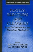 Parties, Elections And Cleavages: Israel In Comparative And Theoretical Perspective Edited By Hazan &Maor - Midden-Oosten