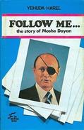 Follow Me: The Story Of Moshe Dayan By Yehuda Harel - Midden-Oosten