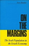 On The Margins: Arabs In The Israeli Economy By Haider, Aziz (ISBN 9781850651741) - 1950-Now