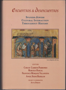 Encuentros And Desencuentros: Spanish Jewish Cultural Interaction Throughout History (ISBN 9789653720428) - Europa