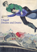 Chagall: Dreams And Drama, Early Russian Works And Murals For The Jewish Theatre - Schone Kunsten