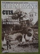 Revue Du Folklore De Champagne - N°139-140 - 1996 - Cuis - La Vie Au Village Autrefois - Champagne - Ardenne