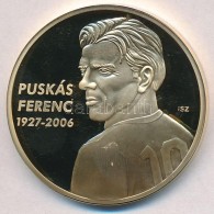 Ifj. Szlávics László (1959-) 2011. 'Nagy Magyarok / Puskás Ferenc 1927-2006' Aranyozott... - Non Classés