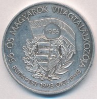 1993. '56-os Magyarok Világtalálkozója / A Nemzeti ErÅ‘k összefogásával... - Non Classés