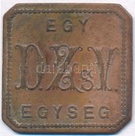 DN 'Egy Egység - D.Zs.V.' Cu Bárca, 'Debreceni Zsuzsi Vasút?' T:2 - Non Classés