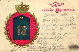 T2/T3 Gruss Aus Der Garnison, 15. Infanterie-Regiment / German Military Hospital Emb. Litho - Sin Clasificación