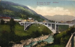 T2 Most Na Soci, Sveta Lucija Ob Soci, St. Lucia Am Isonzo; Bahnhof / Railway Station, Bridge + K.u.K. KRIEGSGEF.... - Non Classés