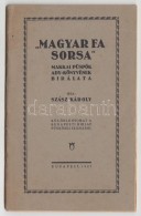 Szász Károly: ,,Magyar Fa Sorsa'. Makkai Püspök Ady-könyvének... - Non Classés