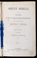 Szent Biblia. Fordította Károl Gáspár. Bp., 1904, Brit és Külföldi... - Non Classés