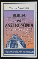 Teres Ágoston: Biblia és Asztronómia. Mágusok és A Csillag Máté... - Non Classés