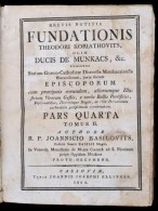 R. P. Joannicio Basilovits: Brevis Notitia Fundationis Theodori Koriathovits, Olim Ducis De Munkacs, &c.... - Sin Clasificación