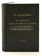 Nyiszli Miklós: Dr. Mengele Boncolóorvosa Voltam Az Auschwitzi Krematóriumban. Bp., 2004,... - Sin Clasificación