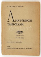 Lénárd Endre: AmatÅ‘rmozi Tanfolyam. Az AmatÅ‘rfilmezés EgyszerÅ± MÅ±szaki és... - Sin Clasificación