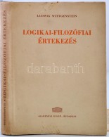 Ludwig Wittgenstein: Logikai-filozófiai értekezés. (Tractatus Logico-philosophicus.) Bertrand... - Sin Clasificación