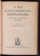 Papp JenÅ‘: A Mai Magyarország Erkölcsrajza. Korunk Kritikája 1918-1933. Bp., 1934,... - Sin Clasificación