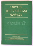 Orvosi Helyesírási Szótár. Szerk.: Dr. Fábián Pál, Dr. Magasi... - Sin Clasificación