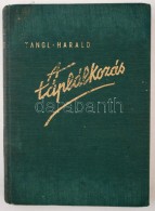 Tangl Harald: A Táplálkozás. Bp., é.n., Királyi Magyar... - Zonder Classificatie