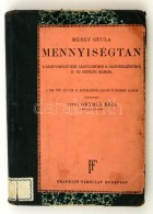 Mérey Gyula: Mennyiségtan. A Leánygimnéziumok, Leányliceumok és... - Non Classés