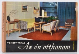 Tömöry Tamás: Az én Otthonom. Bp., 1968, Táncsics. Kiadói Illusztrált... - Non Classés