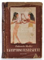 Dobrovits Aladár: Egyiptom Festészete. Ars Mundi. Budapest, 1944, Officina. Kiadói... - Non Classés