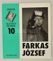 Fényképtár 10.: Farkas József. Bp., 2000, Intera. Papírkötésben... - Non Classés