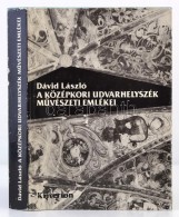 Dávid László: A Középkori Udvarhelyszék MÅ±vészeti Emlékei.... - Non Classés