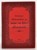Karl F. A. Geerling: Geerlings Militäranwärter Im Staats- Und Privat-Eisenbahndienst. Berlin, 1891, Adolf... - Non Classés
